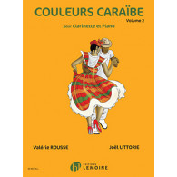Rousse V./littorie J. Couleurs Caraibe Vol 2 Clarinette et Piano