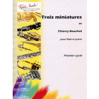 Bouchet T. Trois Miniatures Flute