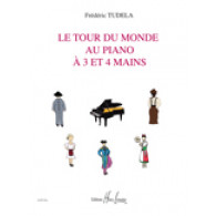 Tudela F. le Tour DU Monde AU Piano A 3 et 4 Mains