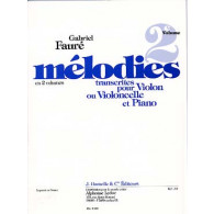 Faure G. Melodies Vol 2 Violon (ou Violoncelle)