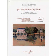 Bellegarde C. AU Fil de L'ecriture: Vol 2 Textes