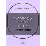 Bichon S. Gammes Pour Tous Saxophone