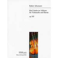 Schumann R. 5 Pieces IN Folk Style OP 102 Violoncelle
