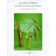 Ferran J.m. Ballade et Rock Acrobatique Saxophone