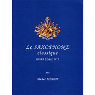 Meriot M. Saxophone Classique Hors Series N°1 Saxo Alto