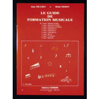 Truchot A./meriot M. le Guide de Formation Musicale Vol 1