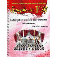 Drumm S./alexander J.f. Symphonic FM Initiation Professeur