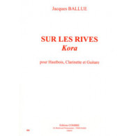 Ballue J. Sur Les Rives Kora Hautbois Clarinette Guitare