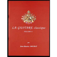 Mourat J.m. la Guitare Classique Vol A