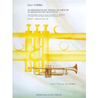 Tomba D. 30 Sequences de Travail en Groupe Vol 1 Trompette