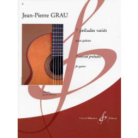 Grau J.p. 7 Preludes Varies Guitare