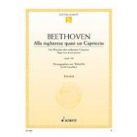 Beethoven L.v. Alla Ingharese Quasi UN Capriccio Piano