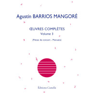 Barrios Mangore A. Oeuvres Completes Vol 3 Guitare