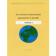Sejourne E./velluet P. Les Claviers A Percussions Parcourent le Monde Vol 2