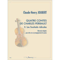 Joubert C.h. Quatre Contes de Charles Perrault: Les Souhaits Ridicules Alto