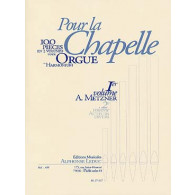 Metzner Pour la Chapelle Vol 1 Orgue OU Harmonium