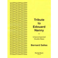 Salles B. Tribute TO Edouard Nanny Contrebasse Solo