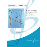 Kutnowski M. Buenos Aires Y2K Flute, Violoncelle et Piano