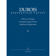 Dubois T. L'oeuvre D'orgue Vol 3 Orgue