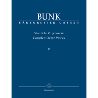 Bunk G. Complete Organ Works Vol V Orgue