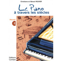 Meunier G.et C. le Piano A Travers Les Siecles Vol 2 Piano