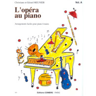 Meunier C. et G. L'opera AU Piano Vol A Piano 4 Mains