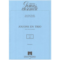 Guyennon B./nicollet J.p. Jouons en Trio Saxophones
