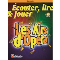 Ecouter Lire Jouer: Les Airs D'opera Clarinette