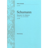 Schumann R. Requiem Fur Mignon OP 98B Chant