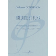 Connesson G. Prelude et Funk Quatuor Clarinettes