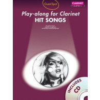 Guest Spot Hit Songs PLAY-ALONG For Clarinette