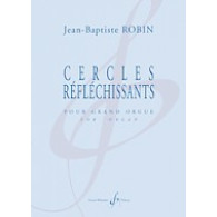 Robin J.b. Cercles Reflechissants Orgue