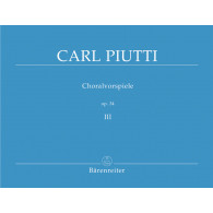 Piutti C. Choralvorspiele OP 34 Vol 3 Orgue