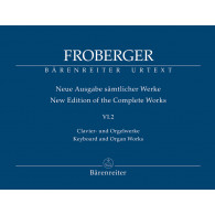 Froberger  J.j. New Edition OF The Complete Works Vol V.6.2 Piano /orgue