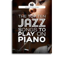The Top Ten Jazz Songs TO Play ON Piano