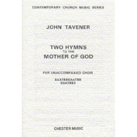 Tavener J. Two Hymns TO The  Mother OF God Choeur