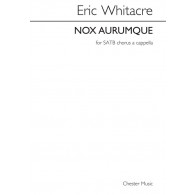 Whitacre E. Nox Aurumque Choeur