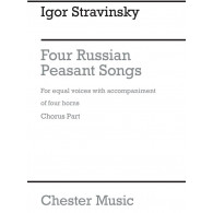 Stravinsky I. Four Russian Peasant Songs 1954 Version Choeur Part