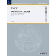 Eyck J.v. Der FLUITEN-LUSTHOF Flute A Bec