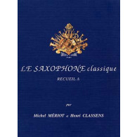 Meriot M./classens H. le Saxophone Classique Vol A Saxo Alto