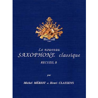 Meriot M./classens H. le Saxophone Classique Vol B Saxo Alto