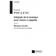 Poulenc F. Integrale de la Musique Pour Choeur A Cappella Vol 4